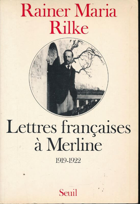 Rilke Lettres françaises à Merline