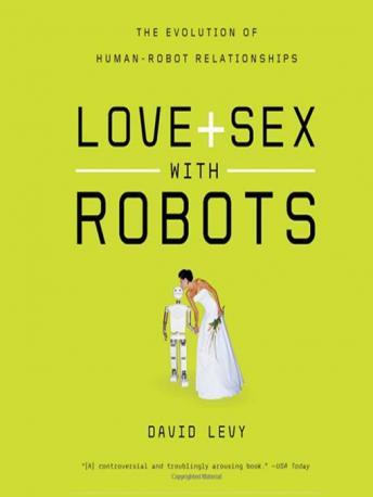 Love and Sex with Robots